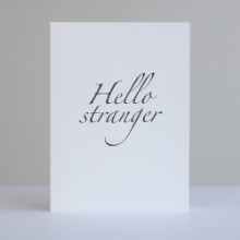 Letterpress card_03_Hello Stranger